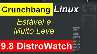 Crunchbang Linux Distro Minimal Debian 12 Muito Leve e Rápida 98 no Distrowatch [upl. by Nylesaj]