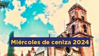 miércoles de ceniza 2024 parroquia San Miguel Arcángel perote veracruz [upl. by Jenilee]