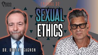 The Foundation Upon Which All Other Sexual Standards Are Based With Dr Gagnon  Episode 32 [upl. by Vachel]