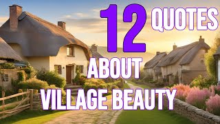 TOP 12 quotes about village life Village Beauty  Serenity Simplicity and Nature [upl. by Voleta617]