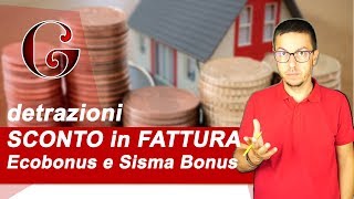 Come avere lo SCONTO in FATTURA con Ecobonus e Sisma Bonus [upl. by Mckenna894]