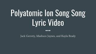 Polyatomic ion Song Song [upl. by Nonah946]