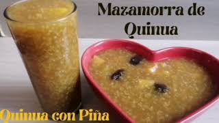 QUINUA CARRETILLERA  MAZAMORRA DE QUINUA CON CHANCACA  Receta de quinua para el desayuno [upl. by Ardeid]