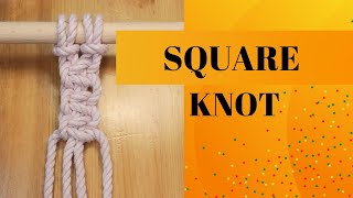 How To Tie a Macramé Square Knot  Basic Macrame Knots Tutorial 2 [upl. by Kurtis]