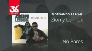 No pares  Zion y Lennox Motivando la Yal Audio [upl. by Dorena]