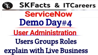 ServiceNow Demo 4 Users Groups Roles ServiceNow skfacts [upl. by Annehcu891]