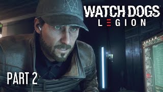 Watch Dogs Legion  Aiden Pearce Playthrough  Part 2 [upl. by Arvid]