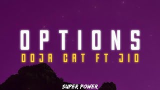 Doja Cat FT Jid  Options Lyrics lyrics [upl. by Curtis]