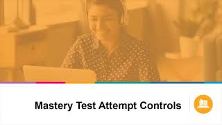 Courseware Mastery Test Attempt Controls [upl. by Studley541]