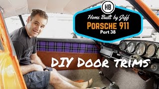 Making custom door trims  Porsche 911 Classic Car Build Part 38 [upl. by Kristianson969]