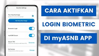 Cara Aktifkan Log Masuk Biometrik Ke Aplikasi MyASNB l Login Using Biometric Fingerprint [upl. by Prosperus]