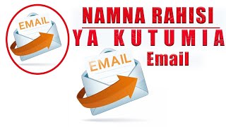 🌏📩🔥NAMNA RAHISI YA KUTUMIA EMAIL KUTUMA KAZI🤒👉COMPUTERtechnology msj india networkmarketing [upl. by Lagas216]