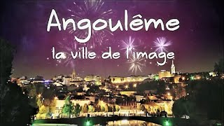 Bienvenue à ANGOULÊME Ville de Limage [upl. by Gotthelf]