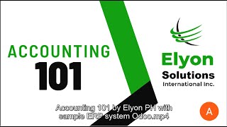 Accounting 101 Training by ELYON with ERP sample [upl. by Gaskin]