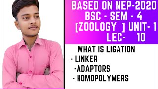 Ligation Ligation In Hindi  LinkerAdaptors Homopolymer Tailing BSc 4th semester zoology unit 1 [upl. by Cutcliffe]