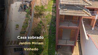 Casa sobrado à venda  Jardim Miriam  Vinhedo SP [upl. by Bridgette936]