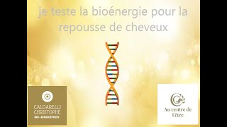 Je teste la bioénergie pour la repousse de cheveux Séance 24 [upl. by Lehrer574]