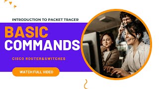 INTRODUCTION TO CISCO PACKET TRACER  BASIC COMMANDS IN ROUTER AND SWITCHES  CLASS RECORDING [upl. by Rosaline153]