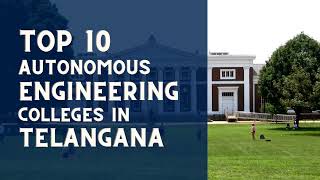 Top 10 Engineering Colleges in Telangana  Autonomous  Hyderabad  2022 [upl. by Enilec]