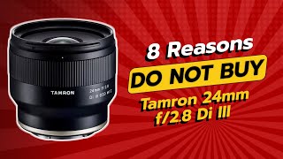 DONT BUY Tamron 24mm f28 Di III Before Watching This 😱 8 Reasons [upl. by Ymmas949]