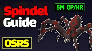 Spindel Guide for OSRS 5M GPHR [upl. by Naujal]