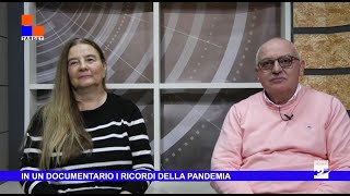 In un documentario i ricordi della pandemia [upl. by Aniger759]