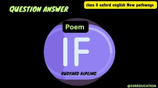 QUESTION ANSWERS POEM IF BY RUDYARD KIPLING CLASS 8 OXFORD NEW PATHWAYS ENGLISH [upl. by Niobe]