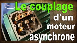 le couplage dun moteur asynchrone [upl. by Ynaittirb]