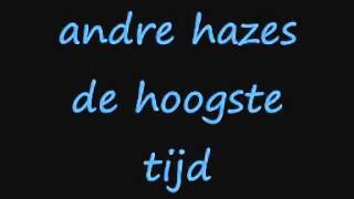 De Hoogste Tijd  André Hazes [upl. by Ateekal]