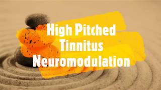 High Pitched Tinnitus Neuromodulation Therapy That Works [upl. by Coney]