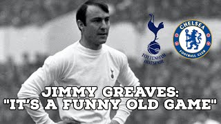 Jimmy GreavesquotIts A Funny Old Gamequot  AFC Finners  Football History Documentary [upl. by Ilahsiav]