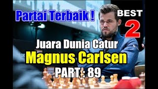 Partai Partai Catur Terbaik  Magnus Carlsen  Part 89 [upl. by Linus779]