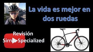 Specialized Sirrus revision en español [upl. by Treble]