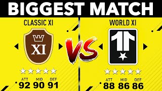 PLAYING THE BIGGEST MATCH IN FIFA Classic XI vs World XI [upl. by Sonnnie]