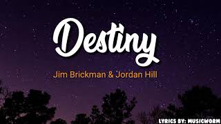 Destiny  Jim Brickman Official Lyrics Video [upl. by Brian]