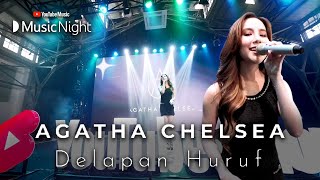 AGATHA CHELSEA  DELAPAN HURUF LIVE AT YOUTUBE MUSIC NIGHT [upl. by Muldon]