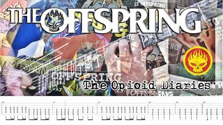 The Offspring  The Opioid Diaries Guitar Cover  TABS  NEW SONG 2021 [upl. by Lune983]