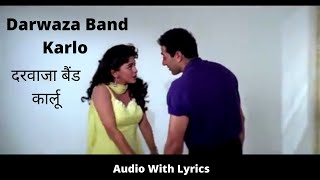 Darwaza Band Karlo with lyrics  दरवाजा बैंड कार्लू गाने के बोल  Darr  Shahrukh Khan Juhi Chawla [upl. by Saire70]