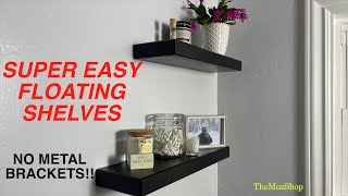 Super Easy Floating Shelves  no metal brackets needed [upl. by Yadsnil904]