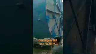 Our largest FRP tank for NTPC [upl. by Reldnahc]