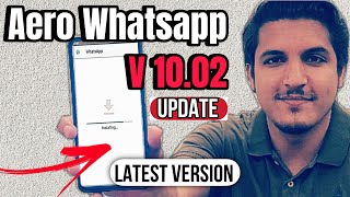 Aero Whatsapp v1002 update kaise karen  how to update aero whatsapp latest version 1002  2024 [upl. by Jonati]