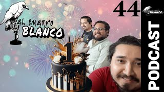 El Cuervo Blanco Ep 44 Primer Aniversario del Cuervo Blanco [upl. by Whittaker]