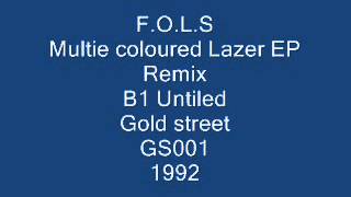 FOLS  Multi Coloured Lazer EP Remix  B1 Untitled 1992 [upl. by Jodie]