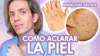 COMO BORRAR MANCHAS DEL SOL  Recomendaciones de un Dermatologo para los lentigos solares [upl. by Awe326]