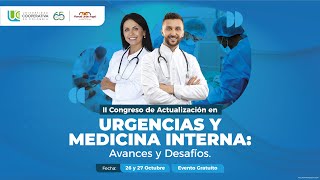 II Congreso de Actualización en Urgencias y Medicina Interna Avances y Desafíos  Día 1 [upl. by Conlee759]