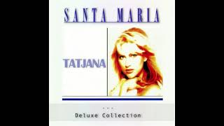 Tatjana Santa Maria Delaction Remix [upl. by Zeke]