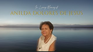 In Loving Memory of Anilda Dolores de Jesus [upl. by Niriam]