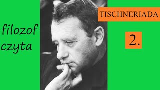 TISCHNERIADA  2  POLSKA JEST OJCZYZNĄ albo quotZNICESTWIENIEquot NARODU POLSKIEGO [upl. by Aseen]