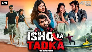 ISHQ KA TADKA  Hindi Dubbed Full Movie  Ajay Annapurnamma  South Romantic Movie [upl. by Zahc]