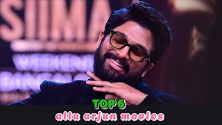 Top 6 ALLU ARJUN movies [upl. by Ritchie]